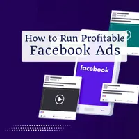 How to Run Profitable Facebook Ads